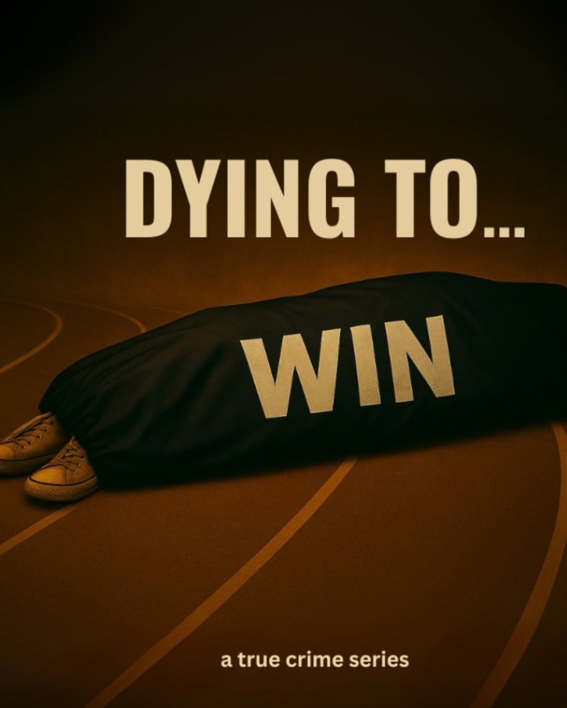 DYING TO... WIN